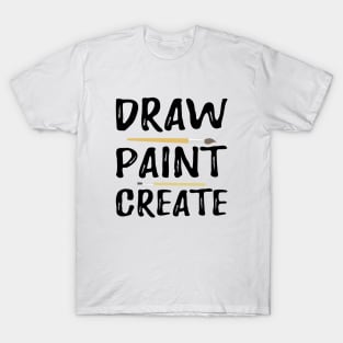 Artist - Draw Paint Create T-Shirt